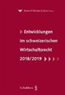 McKenzie Baker, Baker &amp; McKenzie Zürich, Joachim Frick - Entwicklungen im schweizerischen Wirtschaftsrecht 2018/1019