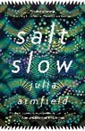 Julia Armfield - Salt Slow