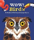 Camilla De La Bedoyere, Ste Johnson, Steven Johnson - Wow! Birds