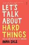 Anna Sale - Lets Talk About Hard Things