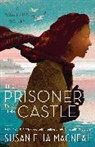 Susan Elia Macneal - The Prisoner in the Castle