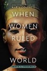 Kara Cooney - When Women Ruled the World