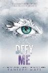 Tahereh Mafi, Mafi Tahereh - Defy Me