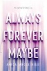 Anica Mrose Rissi, Rissi Anica Mrose - Always Forever Maybe