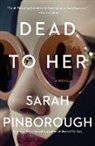 Sarah Pinborough - Dead to Her