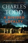 Charles Todd - Divided Loyalty