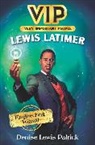 Denise Lewis Patrick, Daniel Duncan, Duncan Daniel - VIP: Lewis Latimer