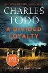 Charles Todd, Todd Charles - A Divided Loyalty