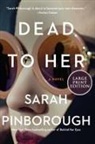 Sarah Pinborough - Dead to Her