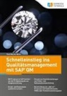 Paul-Werner Neiss - Schnelleinstieg ins Qualitätsmanagement mit SAP QM