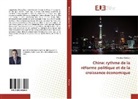 Mathieu Chahian - Chine: rythme de la réforme politique et de la croissance économique