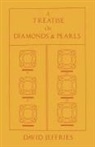 David Jeffries - A Treatise on Diamonds & Pearls