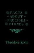 Theodore Kohn - Facts About Precious Stones