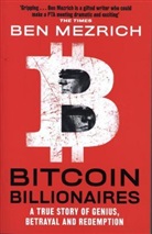 Ben Mezrich, Mezrich Ben - Bitcoin Billionaires