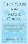 Signor Blitz - Fifty Years in the Magic Circle