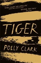 Polly Clark - Tiger