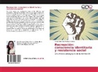 Maria Fernanda Piñeros Villalobos - Recreación: consciencia identitaria y resistencia social