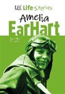 DK, Libby Romero - Dk Life Stories Amelia Earhart