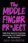 Ash Ambirge - The Middle Finger Project
