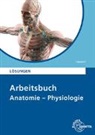 Martin Trebsdorf, Martin (Dr.) Trebsdorf - Lösungen zu 68453 Arbeitsbuch Anatomie/Physiologie