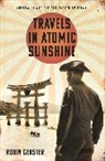 Robin Gerster, Gerster Robin - Travels in Atomic Sunshine