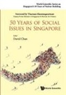David Chan, David Chan, David Chan - 50 Years of Social Issues in Singapore