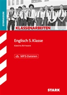 Kerstin Rittmayr - STARK Englisch 5. Klasse - Klassenarbeiten Gymnasium