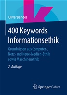 Oliver Bendel - 400 Keywords Informationsethik