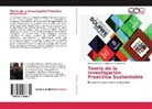 Sandra Consuelo Rodríguez de Alexander - Teoría de la Investigación Proactiva Sustentable