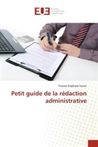 Titiama Stéphane Sanon - Petit guide de la rédaction administrative