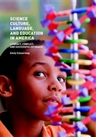 Emily Schoerning - Science Culture, Language, and Education in America