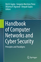 Dharma P. Agrawal, Brij B. Gupta, Deepak Gupta, Gregori Martinez Perez, Gregorio Martinez Perez, Dharma P Agrawal et al... - Handbook of Computer Networks and Cyber Security
