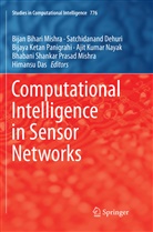 Himansu Das, Satchidanan Dehuri, Satchidanand Dehuri, Bijaya Ketan Panigrahi et al, Bhabani Shankar Prasad Mishra, Bijan Bihari Mishra... - Computational Intelligence in Sensor Networks