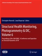 Baqersad, Baqersad, Javad Baqersad, Christophe Niezrecki, Christopher Niezrecki - Structural Health Monitoring, Photogrammetry & DIC, Volume 6