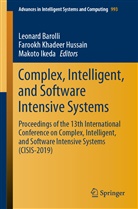Leonard Barolli, Farookh Khadeer Hussain, Makoto Ikeda, Farook Khadeer Hussain, Farookh Khadeer Hussain - Complex, Intelligent, and Software Intensive Systems