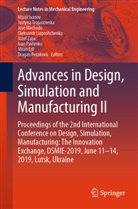 Milan Edl, Vitalii Ivanov, Oleksandr Liaposhchenko, Jose Machado, Jose Machado et al, Ivan Pavlenko... - Advances in Design, Simulation and Manufacturing II