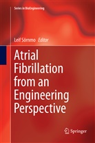 Lei Sörnmo, Leif Sörnmo - Atrial Fibrillation from an Engineering Perspective