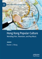 Klavier J Wang, Klavier J. Wang - Hong Kong Popular Culture