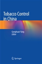 Gonghua Yang, Gonghuan Yang - Tobacco Control in China
