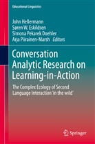Søren W. Eskildsen, John Hellermann, Simona Pekarek Doehler, Simona Pekarek Doehler et al, Arja Piirainen-Marsh, Søre W Eskildsen... - Conversation Analytic Research on Learning-in-Action