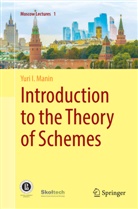 Yuri I Manin, Yuri I. Manin - Introduction to the Theory of Schemes