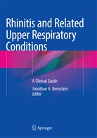 Jonatha A Bernstein, Jonathan A Bernstein, Jonathan A. Bernstein - Rhinitis and Related Upper Respiratory Conditions