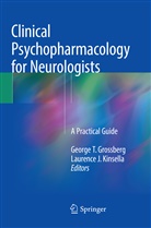 George T. Grossberg, J Kinsella, J Kinsella, Laurence J. Kinsella, Georg T Grossberg, George T Grossberg - Clinical Psychopharmacology for Neurologists