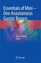 Mervy Deitel, Mervyn Deitel - Essentials of Mini - One Anastomosis Gastric Bypass