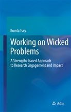 Komla Tsey - Working on Wicked Problems