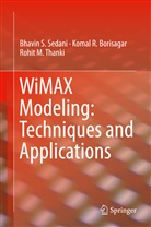 Komal Borisagar, Komal R Borisagar, Komal R. Borisagar, Bhavin Sedani, Bhavin S Sedani, Bhavin S. Sedani... - WiMAX Modeling: Techniques and Applications