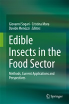 Davide Menozzi, Cristin Mora, Cristina Mora, Giovanni Sogari - Edible Insects in the Food Sector