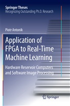 Piotr Antonik - Application of FPGA to Real-Time Machine Learning