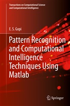 E S Gopi, E. S. Gopi, E.S. Gopi - Pattern Recognition and Computational Intelligence Techniques Using Matlab