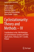 Fakher Chaari, Anna Dudek, Jace Leskow, Jacek Leskow, Agnieszka Wylomanska, Agnieszka Wyłomańska... - Cyclostationarity: Theory and Methods - IV